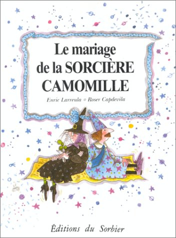 mariage de la sorciere camomille