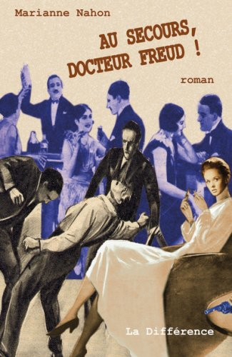 Au secours, docteur Freud !