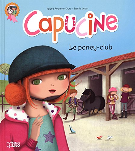 Capucine. Vol. 1. Le poney-club