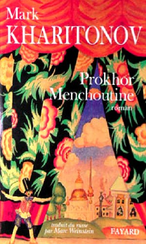 Une philosophie provinciale. Vol. 1. Prokhor Menchoutine