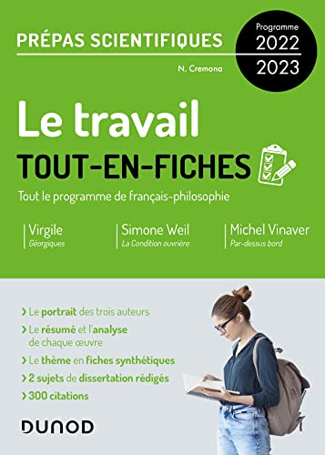 Le travail : tout-en-fiches, tout le programme de français-philosophie, prépas scientifiques, progra