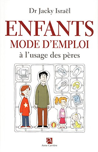 Enfants, mode d'emploi à l'usage des pères