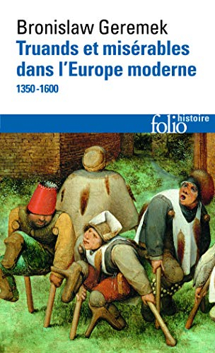 Truands et misérables dans l'Europe moderne : 1350-1600