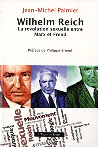 Wilhelm Reich : la révolution sexuelle entre Marx et Freud