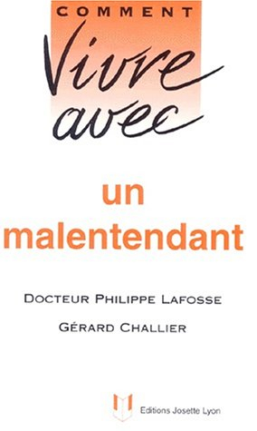 comment vivre avec un malentendant. nouvelle édition revue et augmentée