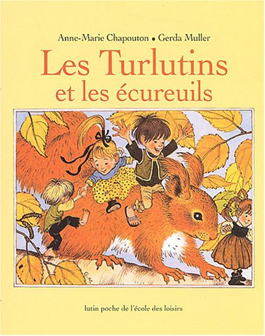 Les turlutins et les écureuils