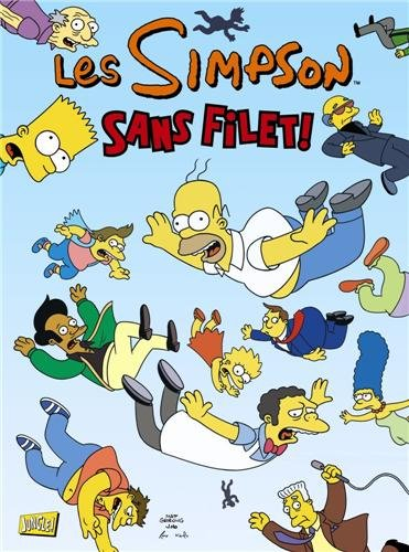 Les Simpson. Vol. 17. Sans filet !