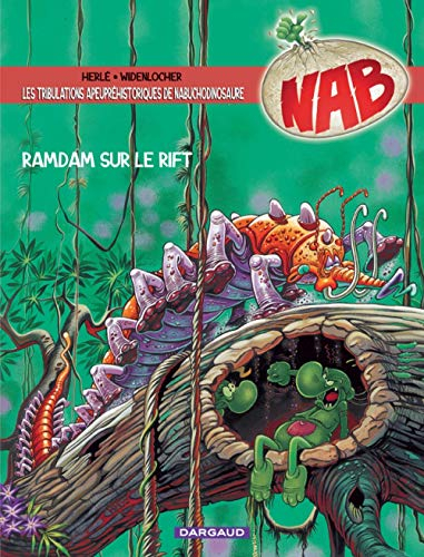 Nabuchodinosaure. Vol. 8. Ramdam sur le rift