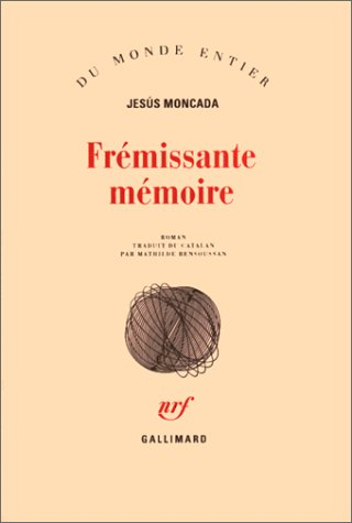Frémissante mémoire