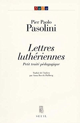 Lettres luthériennes : petit traité pédagogique