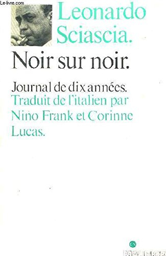 Noir sur noir : journal de dix années : 1969-1979