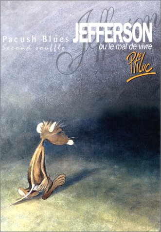 Pacush blues. Vol. 2. Jefferson ou le Mal de vivre : second souffle