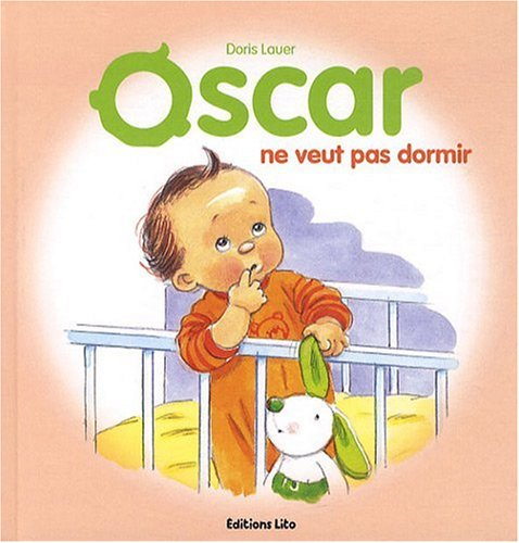 Oscar. Oscar ne veut pas dormir