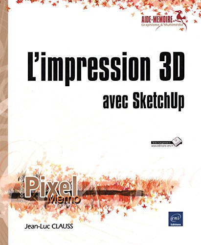 L'impression 3D avec SketchUp