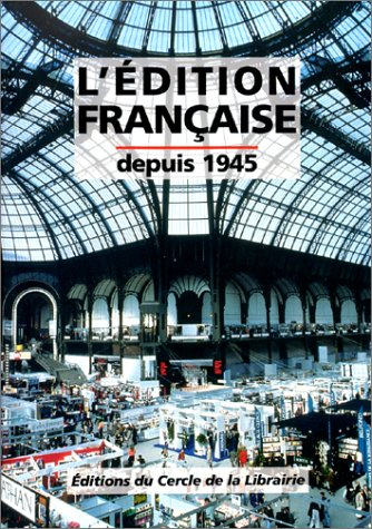 L'édition française depuis 1945