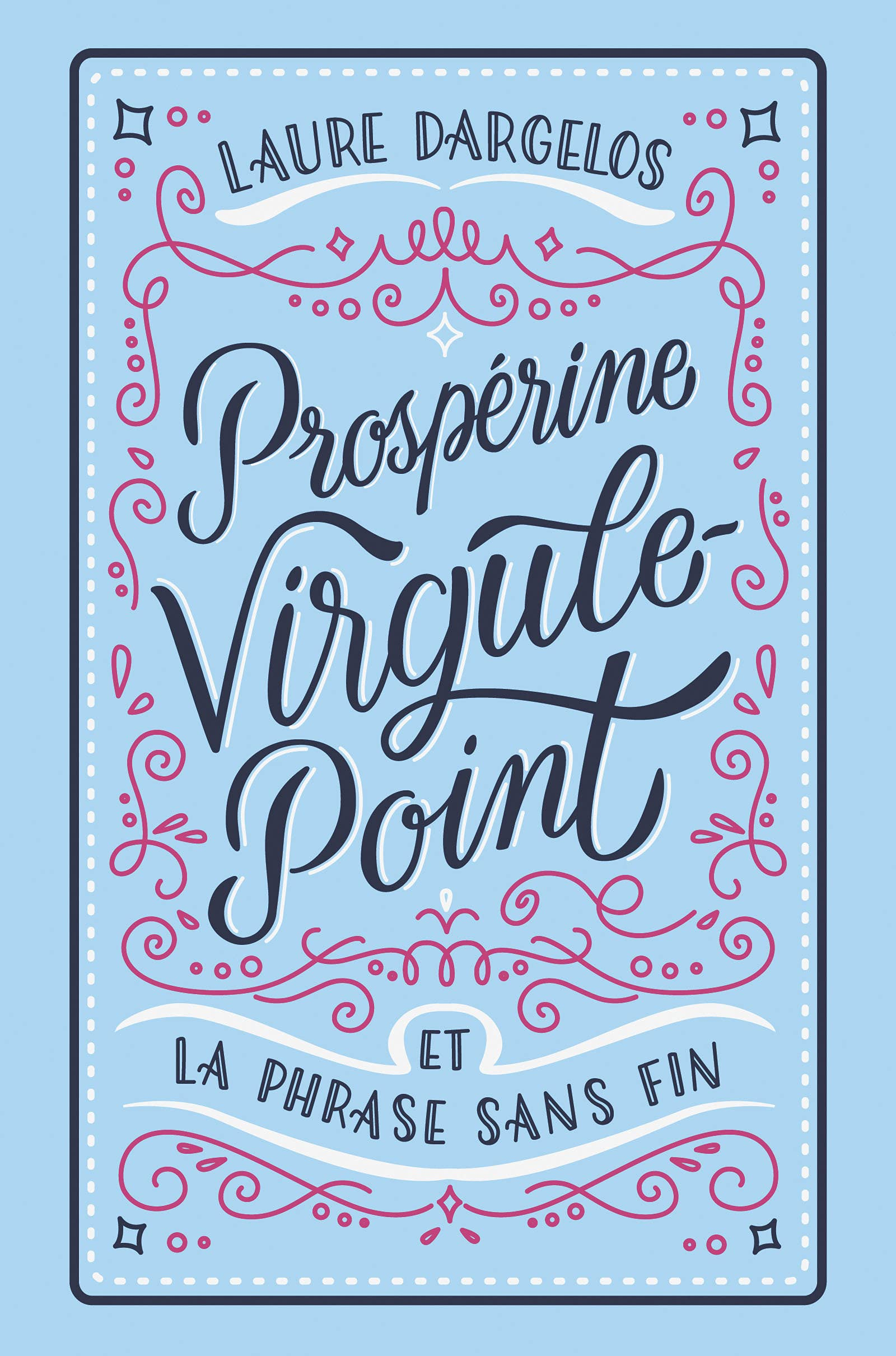 Prospérine Virgule-Point et la phrase sans fin