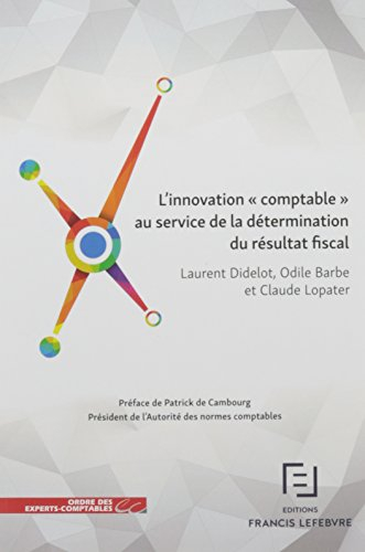 L'innovation comptable au service de la détermination du résultat fiscal
