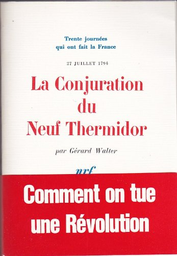 La Conjuration du neuf Thermidor, 27 juillet 1794
