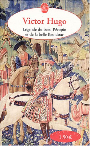 La légende du beau Pécopin et de la belle Bauldour