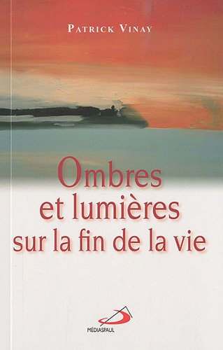 Ombres et lumières sur la fin de la vie