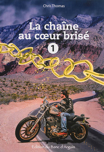 La chaîne au coeur brisé. Vol. 1