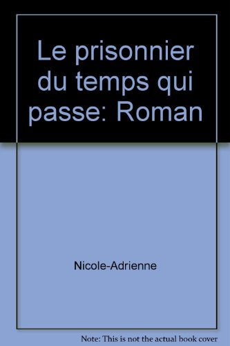Le Prisonnier du temps qui passe