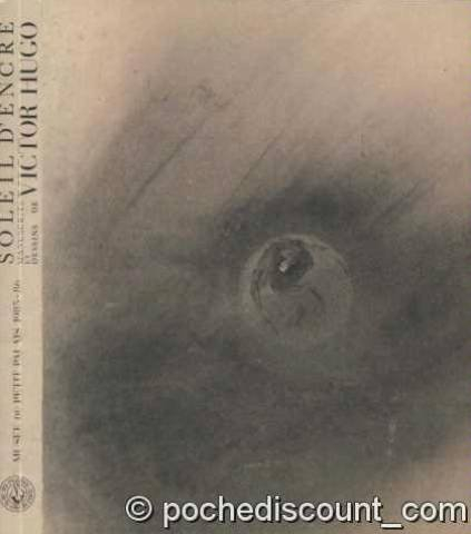 Soleil d'encre : manuscrits et dessins de Victor hugo