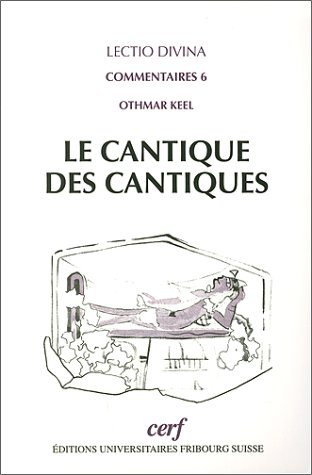 Le Cantique des Cantiques : introduction et commentaire