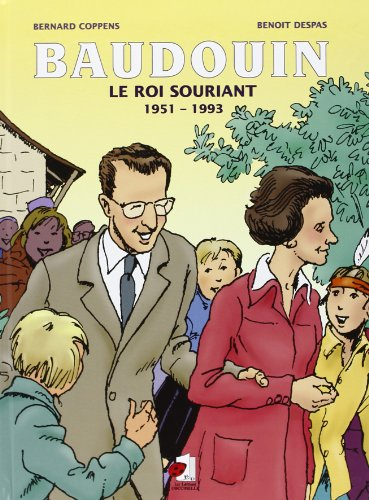 Baudouin, le roi souriant. Vol. 2. 1951-1993
