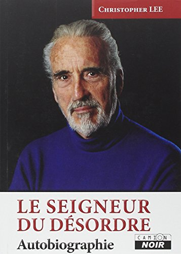 Le seigneur du désordre : autobiographie
