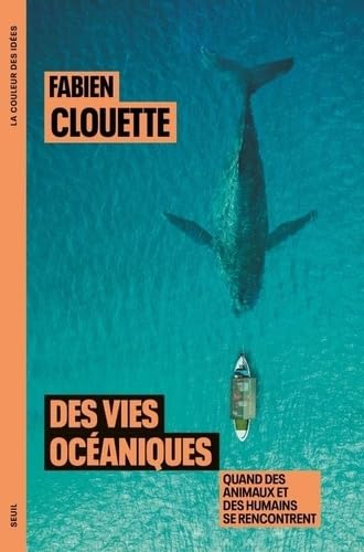 Des vies océaniques : quand des animaux et des humains se rencontrent
