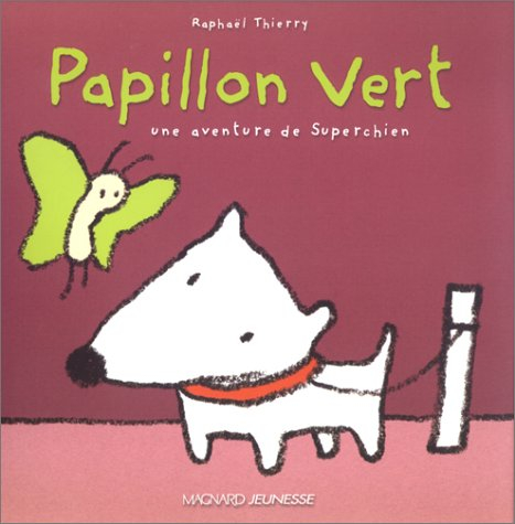 Une aventure de Superchien. Papillon vert