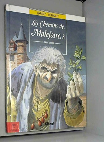 chemins de malefosse t08 l'herbe d'oubli