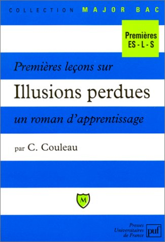Premières leçons sur Illusions perdues : un roman d'apprentissage