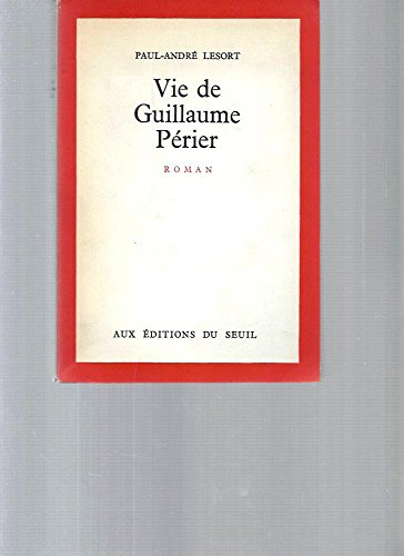 vie de guillaume périer