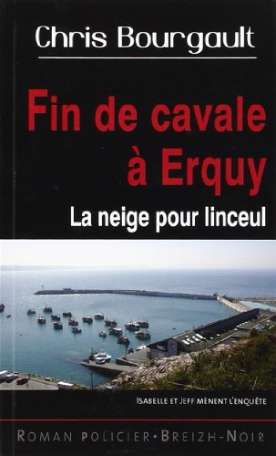 Fin de cavale à Erquy : la neige pour linceul