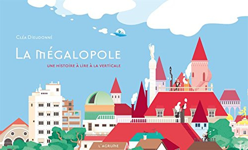 la mégalopole : une histoire à lire la verticale