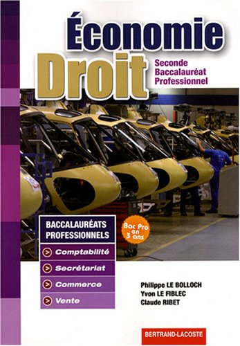 Economie, droit : seconde baccalauréat professionnel : comptabilité, secrétariat, commerce, vente