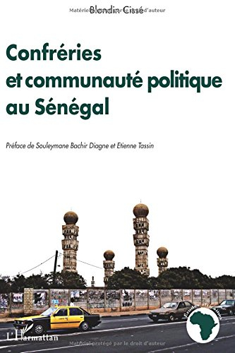 Confréries et communauté politique au Sénégal : pour une critique du paradigme unificateur en politi