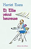 Et Ellie vécut heureuse