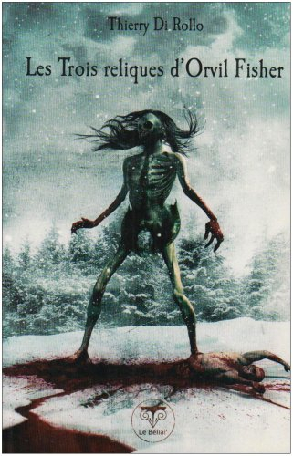 Les trois reliques d'Orvil Fisher