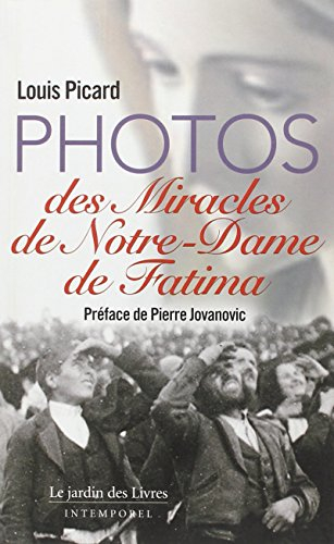 Photos des miracles de Notre-Dame de Fatima
