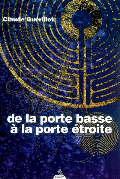 De la porte basse à la porte étroite : une approche de l'initiation