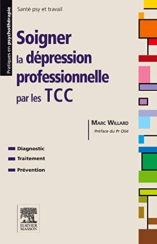 Soigner la dépression professionnelle par les TCC