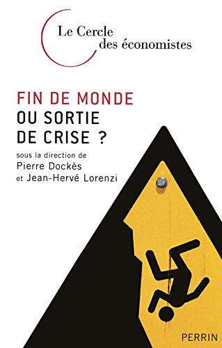 Fin de monde ou sortie de crise ?