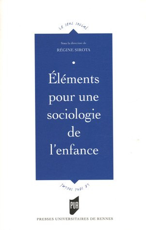 Eléments pour une sociologie de l'enfance