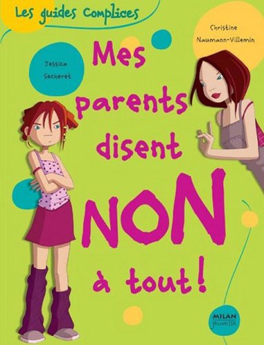 Mes parents disent non à tout !