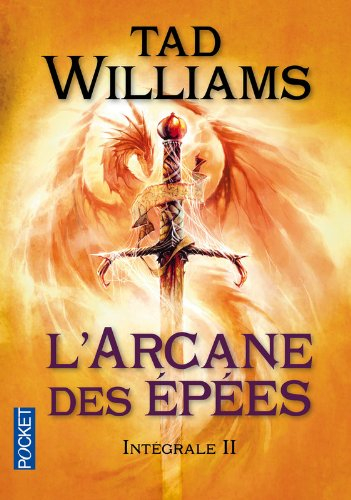 L'arcane des épées : intégrale. Vol. 2