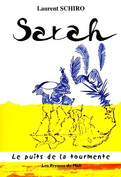 Sarah. Vol. 1. Le puits de la tourmente