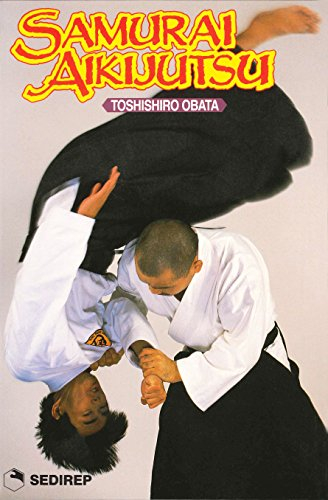 L'aikijutsu des samouraï : les techniques de combat des samouraï